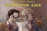 Sumnjivo lice, Branislav Nušić - analiza, prepričano, lektir